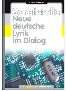 预订 Schaltstelle: Neue deutsche Lyrik im Dialog 协调：对话德国新诗: 9789042022829