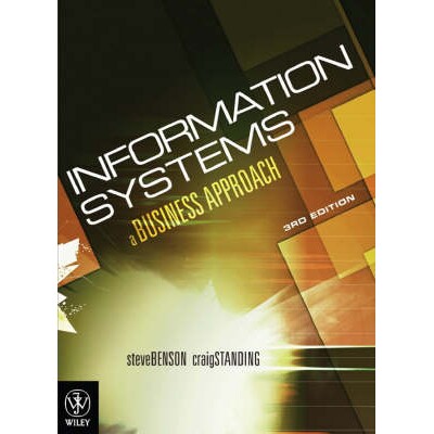 预订 Information Systems A Business Approach 3E 信息系统:商业研究: 9780470813447