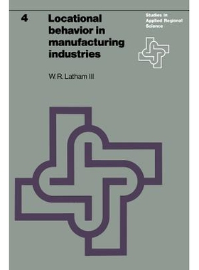 预订 Locational behavior in manufacturing industries: 9789020706383