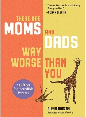 预订 There Are Moms and Dads Way Worse Than You: A Gift Set for Incredible Parents 还有比你更糟糕的父母（一套2册）: 9781
