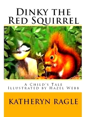 预订 Dinky the Red Squirrel: 9781492102106