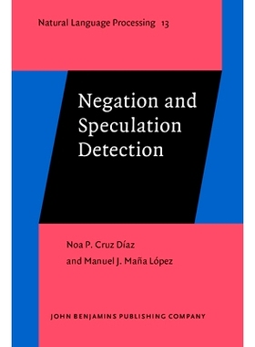 预订 Negation and Speculation Detection. 否定和投机检测。: 9789027202178