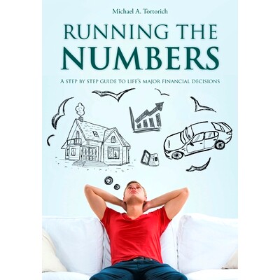 预订 Running the Numbers: A step-by-step guide to life’s major financial decisions: 9781736757505