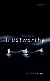 【预订】How To Be Trustworthy