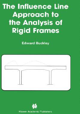 【预订】The Influence Line Approach to the Analysis of Rigid Frames