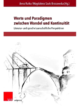 预订 Werte und Paradigmen zwischen Wandel und Kontinuität: Literatur- und sprachwissenschaftliche Perspektiven 变化与延
