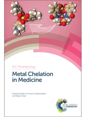 预订 Metal Chelation in Medicine 医学中的金属螯合物: 9781782620648