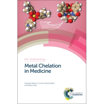 预订 Metal Chelation in Medicine 医学中的金属螯合物: 9781782620648