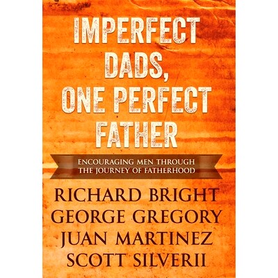 预订 Imperfect Dads, One Perfect Father: Encouraging Men Through the Journey of Fatherhood.: 9781951129538