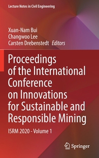 【预订】Proceedings of the International Conference on Innovations for Sustainable and Responsible Mining