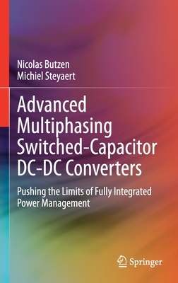 【预订】Advanced Multiphasing Switched-Capacitor DC-DC Converters