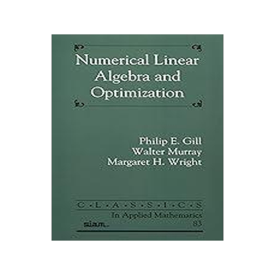 [预订]Numerical Linear Algebra and Optimization 9781611976564
