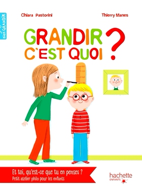 预订 Grandir, c’est quoi ? 什么是成长？: 9782017171164