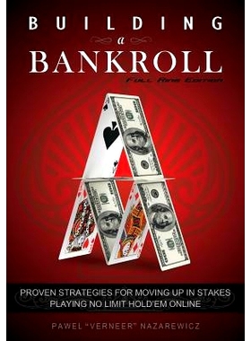 预订 Building a Bankroll Full Ring Edition: Proven strategies for moving up in stakes playing no limit hold’em online.: