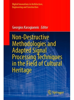 预订 Non-Destructive Methodologies and Adapted Signal Processing Techniques in the Field of Cultural Heritage 文化遗产领