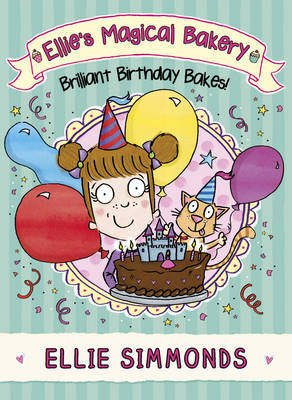 【预订】Ellie’s Magical Bakery: Brilliant Birthday Bakes!