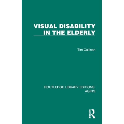 预订 Visual Disability in the Elderly 老年人视力障碍（重印版）: 9781032698250