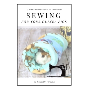 9781097959082 Projects Sewing for Guinea 预订 Your PIgs Cavy