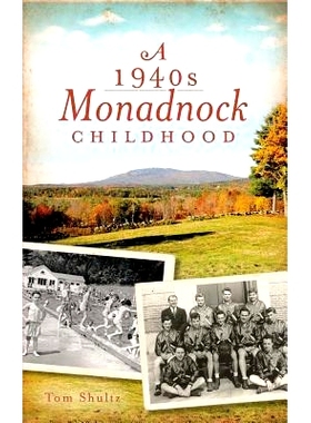 预订 A 1940s Monadnock Childhood: 9781540230218