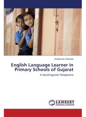预订 English Language Learner in Primary Schools of Gujarat 英语学习者在古吉拉特邦的小学: 9783659689260