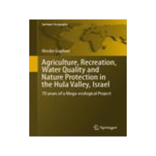 [预订]Agriculture, Recreation, Water Quality and Nature Protection in the Hula Valley, Israel