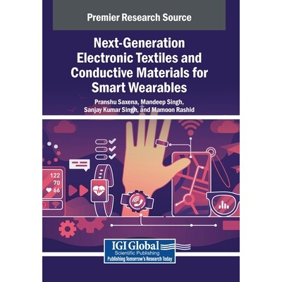 预订 Next-Generation Electronic Textiles and Conductive Materials for Smart Wearables 用于智能可穿戴设备的下一代电子纺织