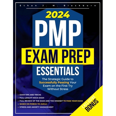 预订 PMP Exam Prep Essentials: The Strategic Guide to Successfully Passing Your Exam on the First Try Without Stress: 97