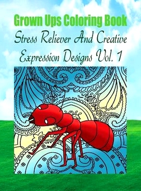 预订 Grown Ups Coloring Book Stress Reliever And Creative Expression Designs Vol. 1 Mandalas: 9781534727601