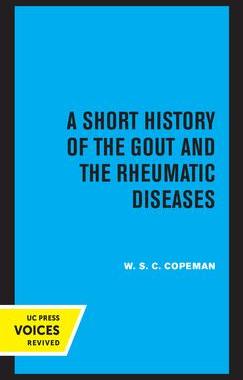 [预订]A Short History of the Gout and the Rheumatic Diseases 9780520339477