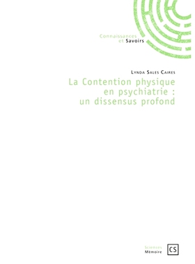 预订 La contention physique en psychiatrie : un dissensus profond 精神病学中的身体约束：深刻的分歧: 9782753905474