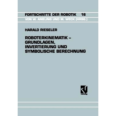 预订 Roboterkinematik — Grundlagen, Invertierung und Symbolische Berechnung: 9783528065157