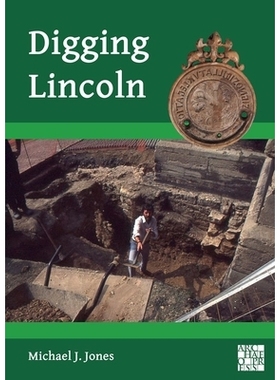预订 Digging Lincoln: An Archaeological Memoir: 9781803278476