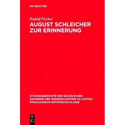 预订 August Schleicher zur Erinnerung: Mit einem Diskussionsbeitrag von Joachim Müller und einer Bibliographie von Joac