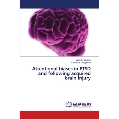 预订 Attentional biases in PTSD and following acquired brain injury: 9783659345791
