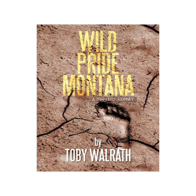 预订 Wild Pride Montana: A Trappers Journey