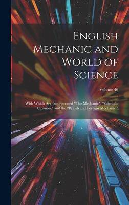 [预订]English Mechanic and World of Science: With Which Are Incorporated 