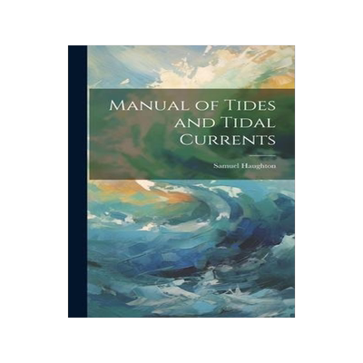 [预订]Manual of Tides and Tidal Currents 9781020653155