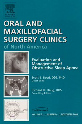 【预订】Evaluation and Management of Obstructive Sleep Apnea, An Issue of Oral and Maxillofacial Surgery Clinics