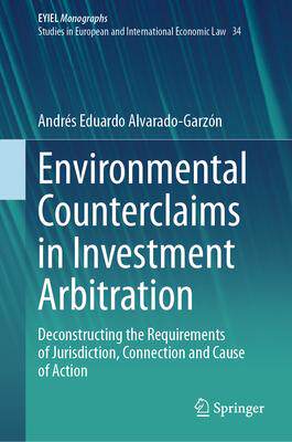 [预订]Environmental Counterclaims in Investment Arbitration 9783031463907
