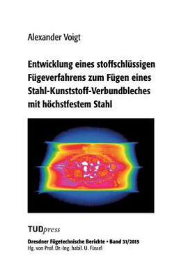 [预订]Entwicklung Eines Stoffschlussigen Fugeverfahrens Zum Fugen Eines Stahl-Kunststoff-Verbundbleches Mi 9783959080071