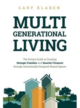 预订 Multi-Generational Living: The Proven Guide to Creating Stronger Families and Smarter Finances Through Intentionall
