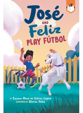 预订 José and Feliz Play Fútbol: 9780593521199