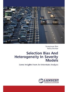 预订 Selection Bias and Heterogeneity in Severity Models 的选择偏置和异质性严重性模型: 9783659350344