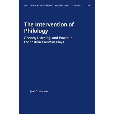 预订 The Intervention of Philology: Gender, Learning, and Power in Lohenstein’s Roman Plays 语言学干预：罗亨斯坦罗马戏