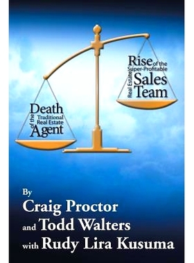 预订 Death of the Traditional Real Estate Agent: Rise of the Super-Profitable Real Estate Sales Team: 9781503553675