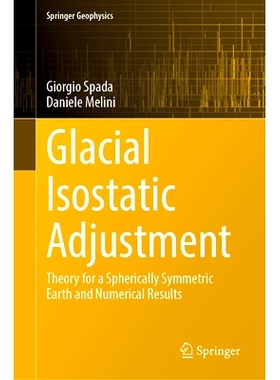 预订 Glacial Isostatic Adjustment: Theory for a Spherically Symmetric Earth and Numerical Results 冰川等静压校正：球对称