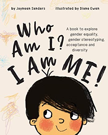 【预售】Who Am I? I Am Me!: A book to explore gender equality, gender stereotyping, acceptance and diversity 书籍/杂志/报纸 原版其它 原图主图