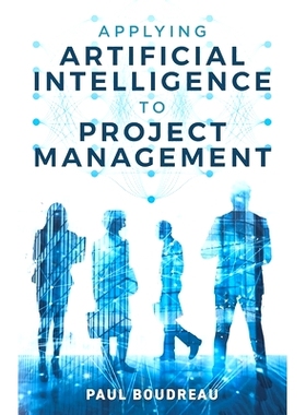 预订 Applying Artificial Intelligence to Project Management: 9781687550941