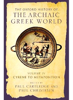 预订 The Oxford History of the Archaic Greek World: Volume IV: Cyrene to Metapontion 牛津古希腊世界史：第四卷：从昔兰尼