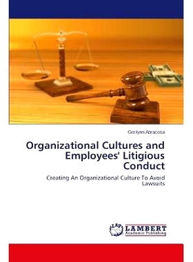 预订 Organizational Cultures and Employees’ Litigious Conduct: 9783659683534